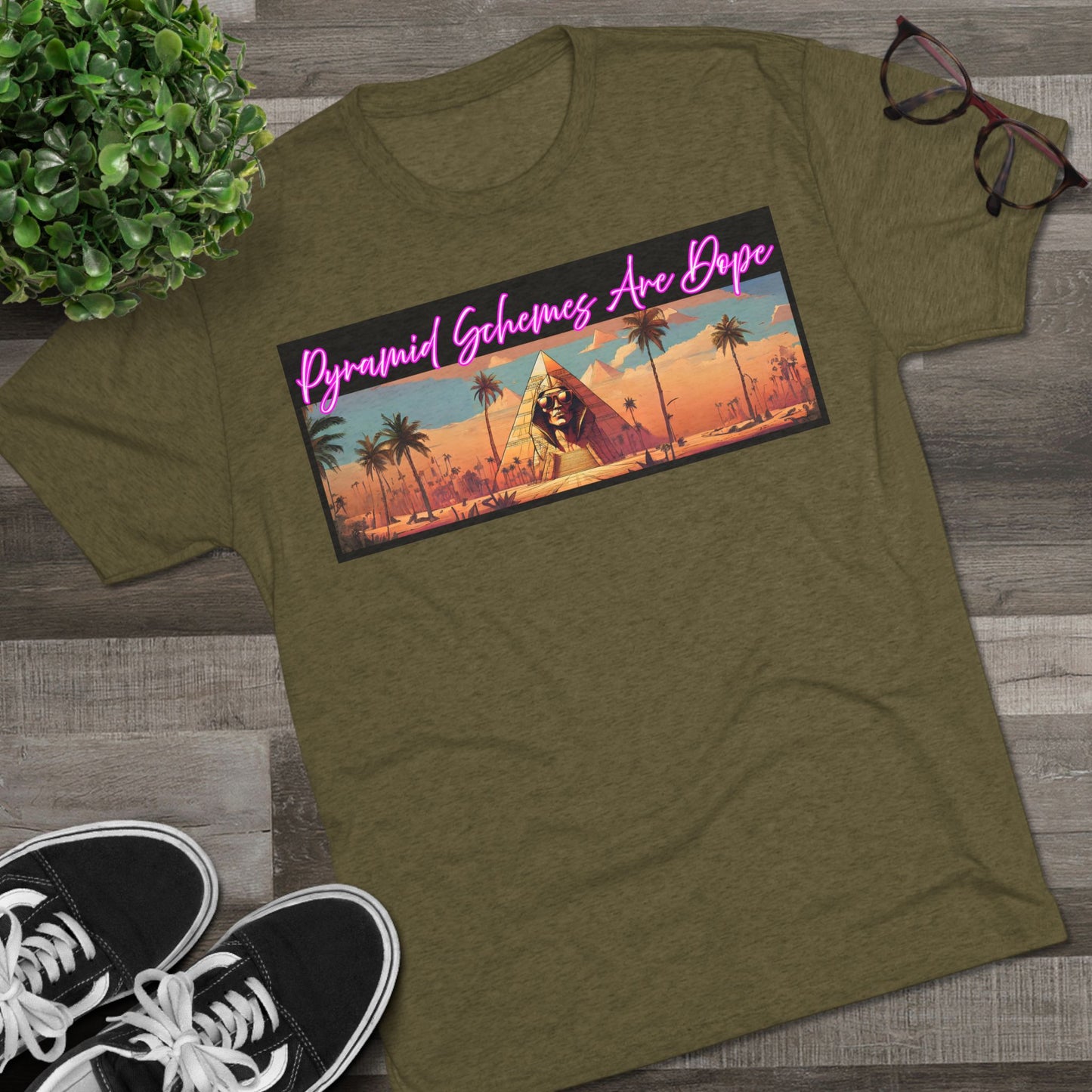 Pyramid Schemes Are Dope Unisex Triblend Tee