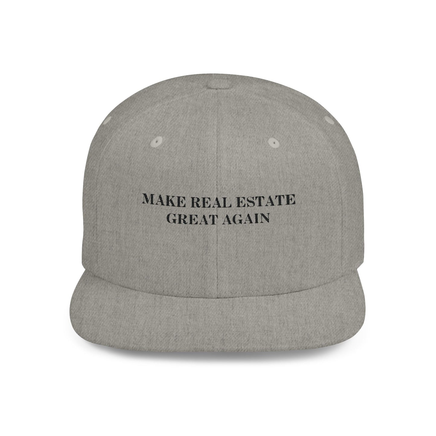 Make Real Estate Great Again Flat Bill Snapback