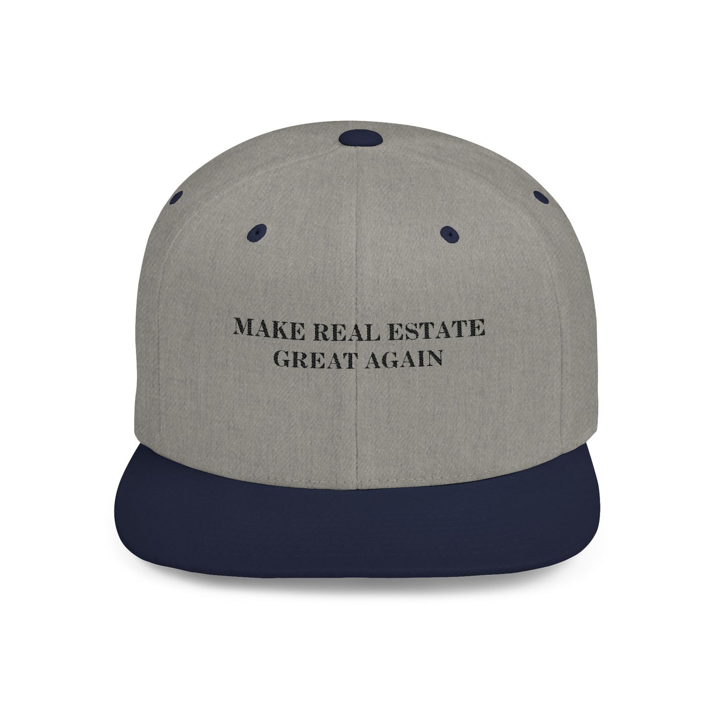 Make Real Estate Great Again Flat Bill Snapback
