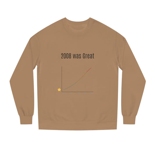 2008 Was Great — Crewneck