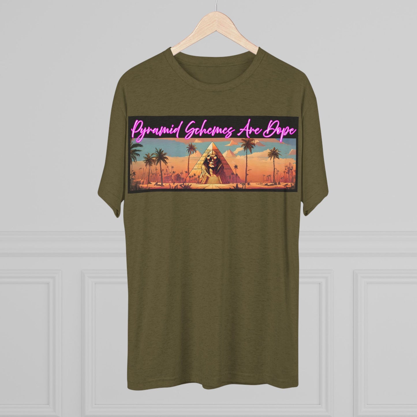 Pyramid Schemes Are Dope Unisex Triblend Tee