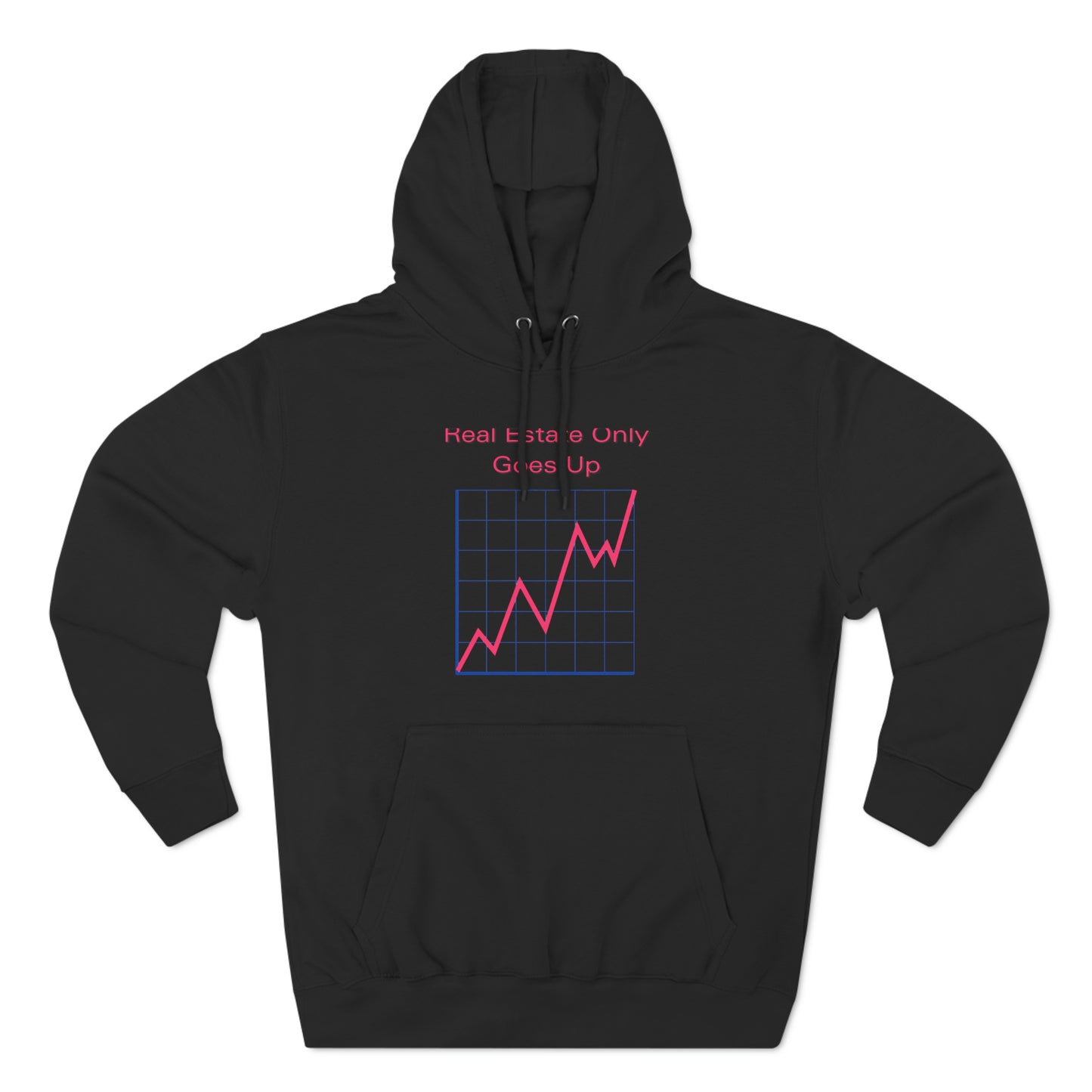 Real Estate Only Goes Up Hoodie