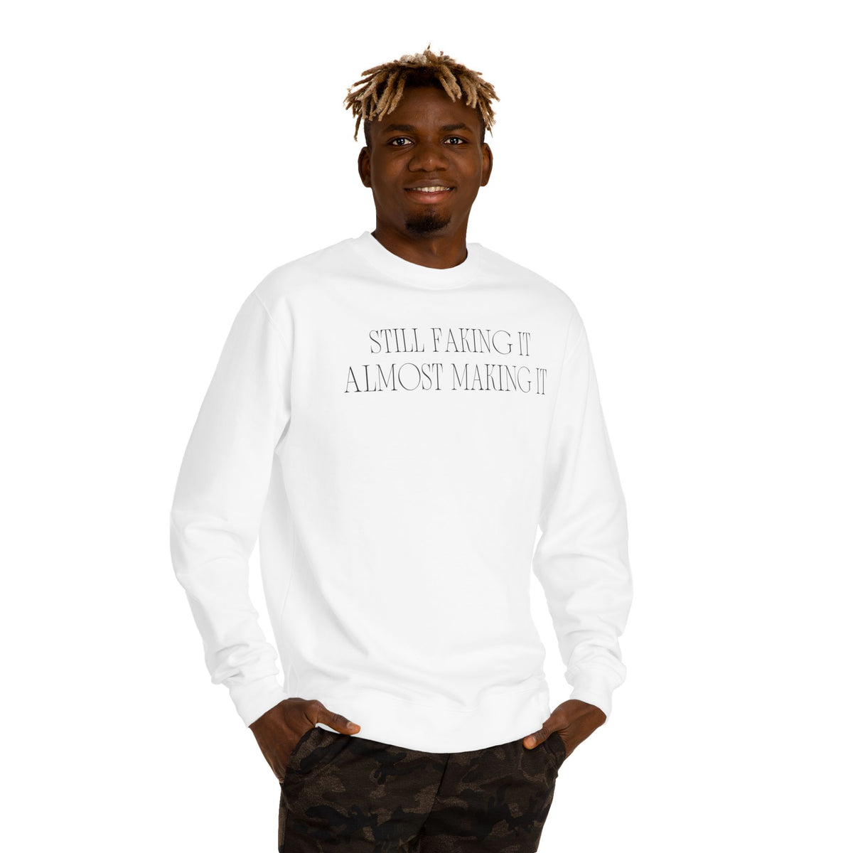 Crewneck sweatshirt printed with the Still Faking It design