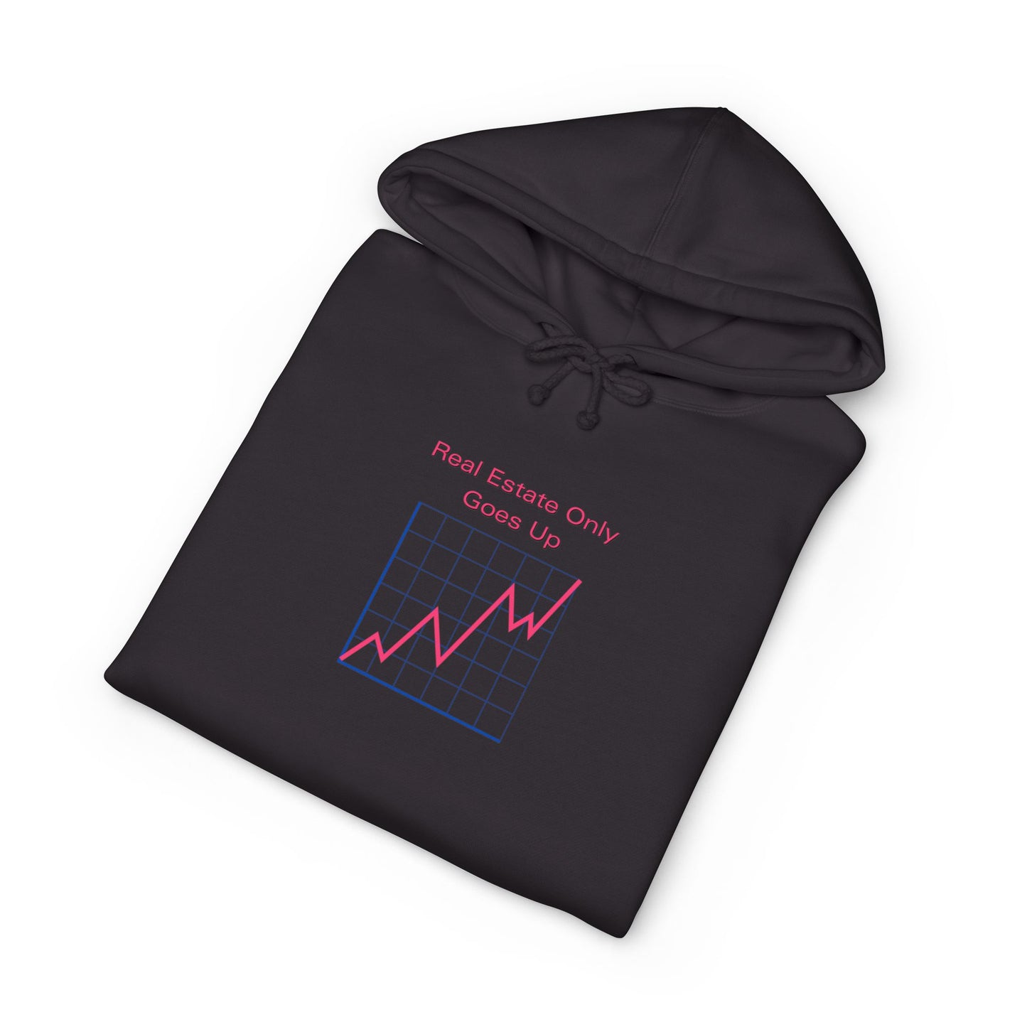 Real Estate Only Goes Up — Hoodie
