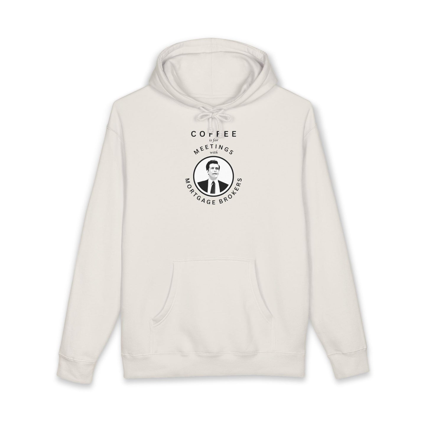Coffee Is For Meetings — Hoodie