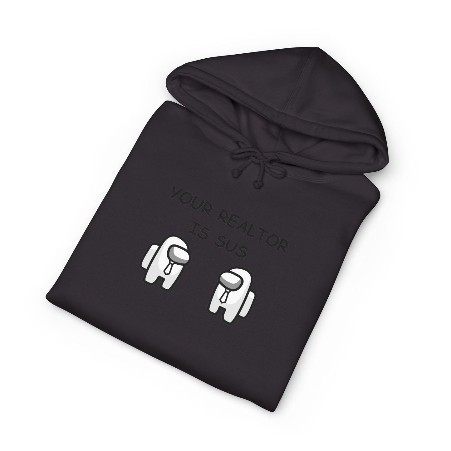 Your Realtor Is Sus — Hoodie