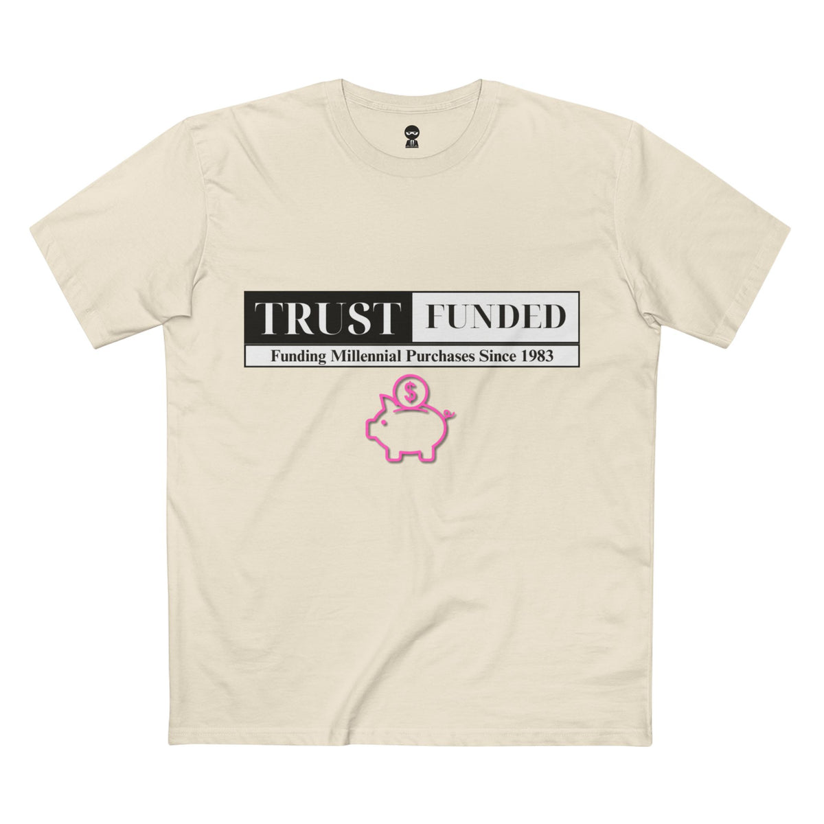 Natural t-shirt printed with the Trust Funded design