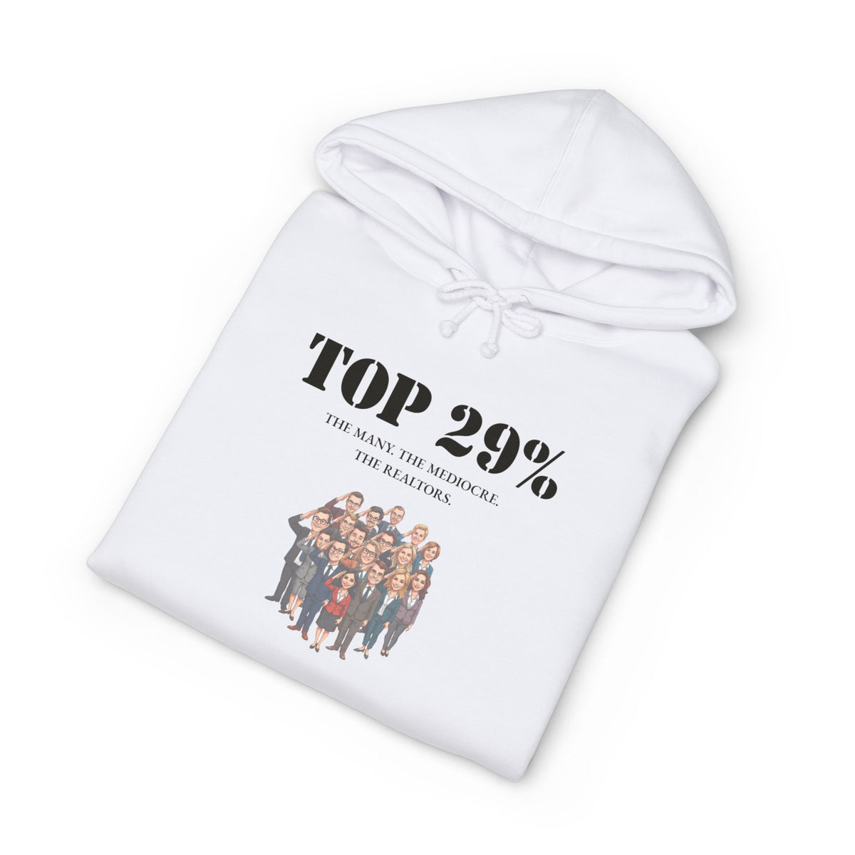 Hoodie printed with the Top 29% design