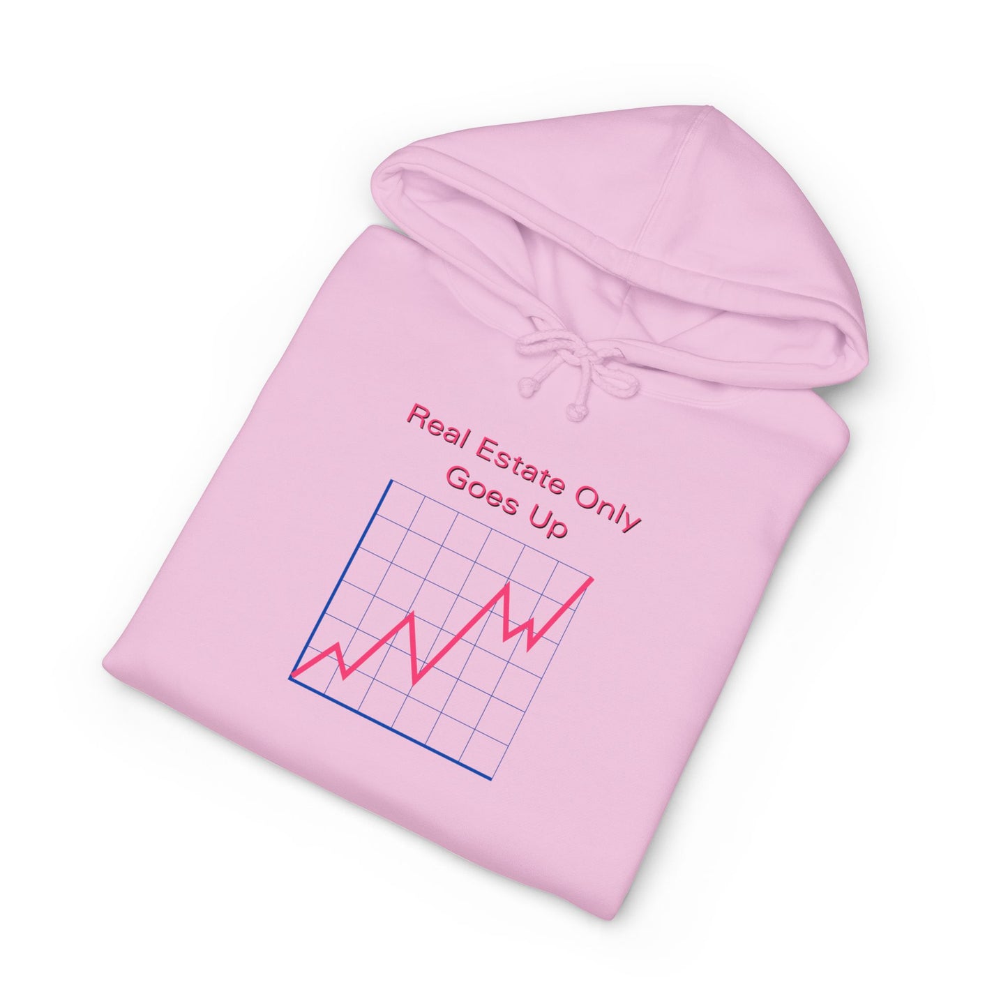 Real Estate Only Goes Up — Hoodie