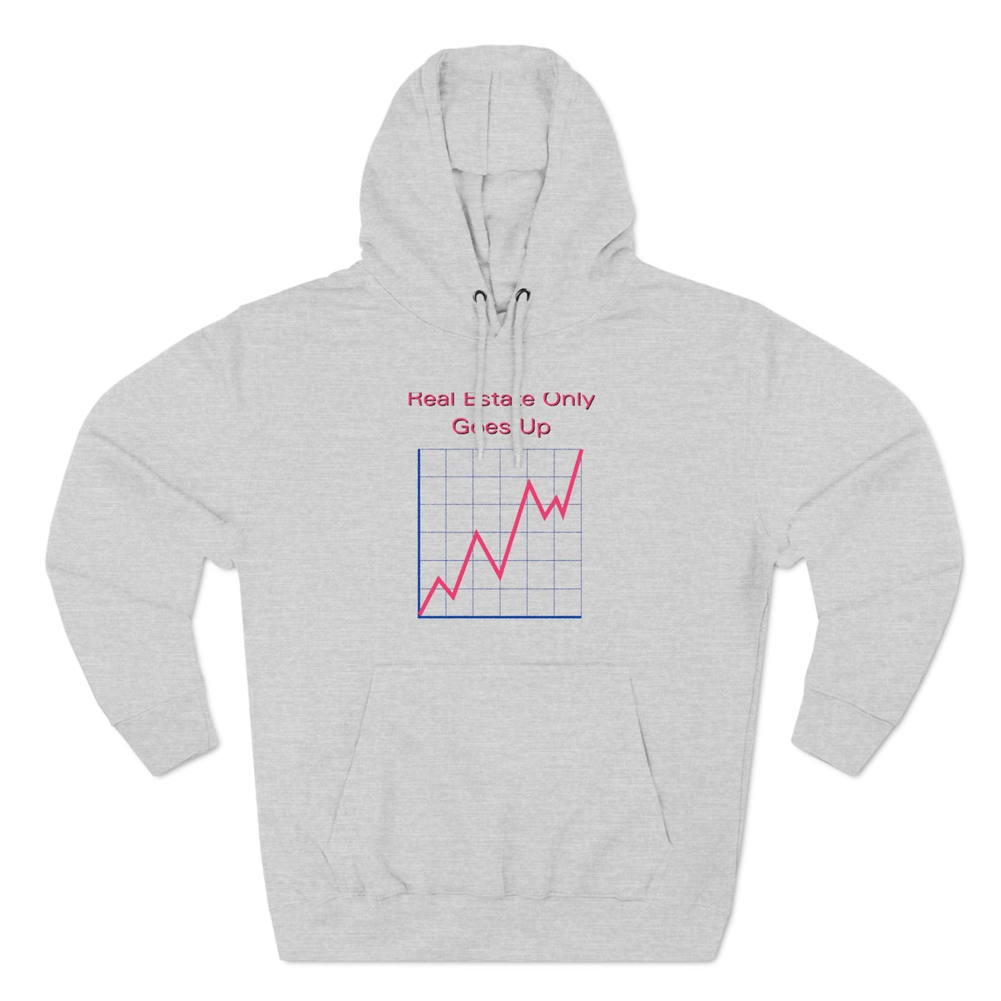 Real Estate Only Goes Up Hoodie