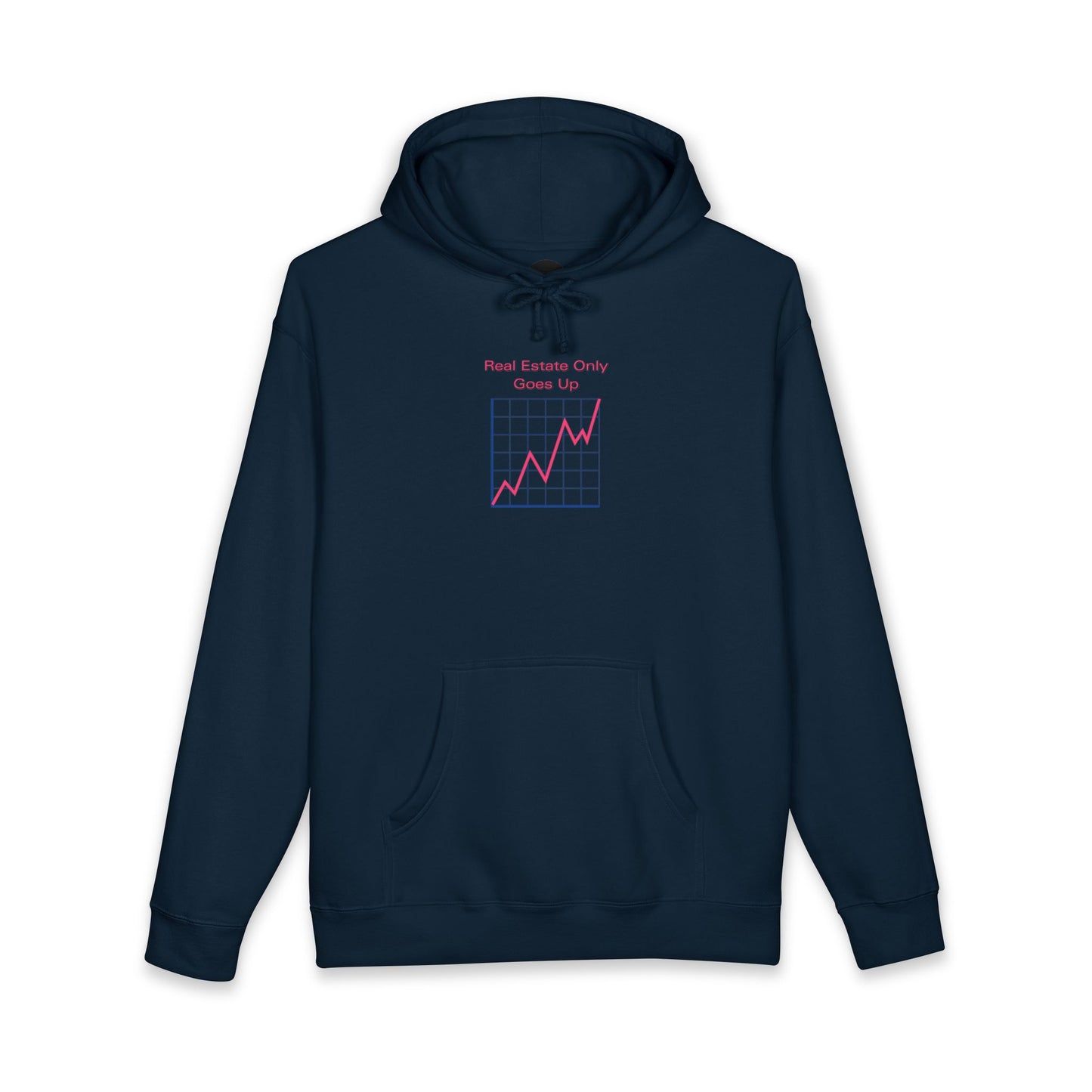 Real Estate Only Goes Up — Hoodie