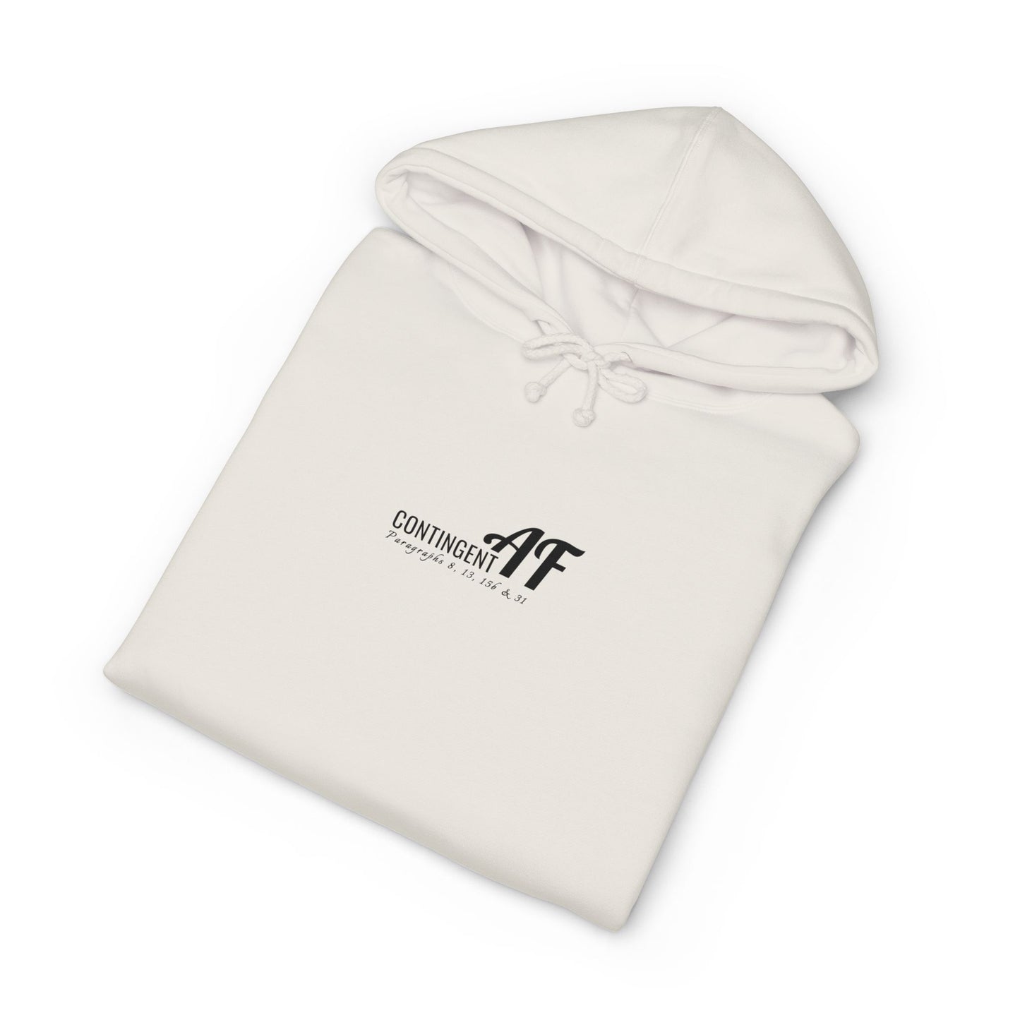 Contingent AF — Hoodie