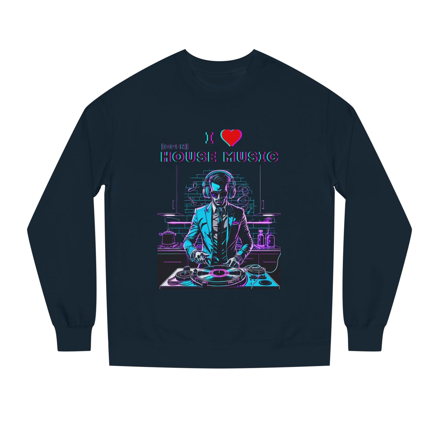 I Love Open House Music — Crewneck