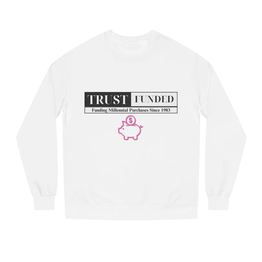 Trust Funded — Crewneck