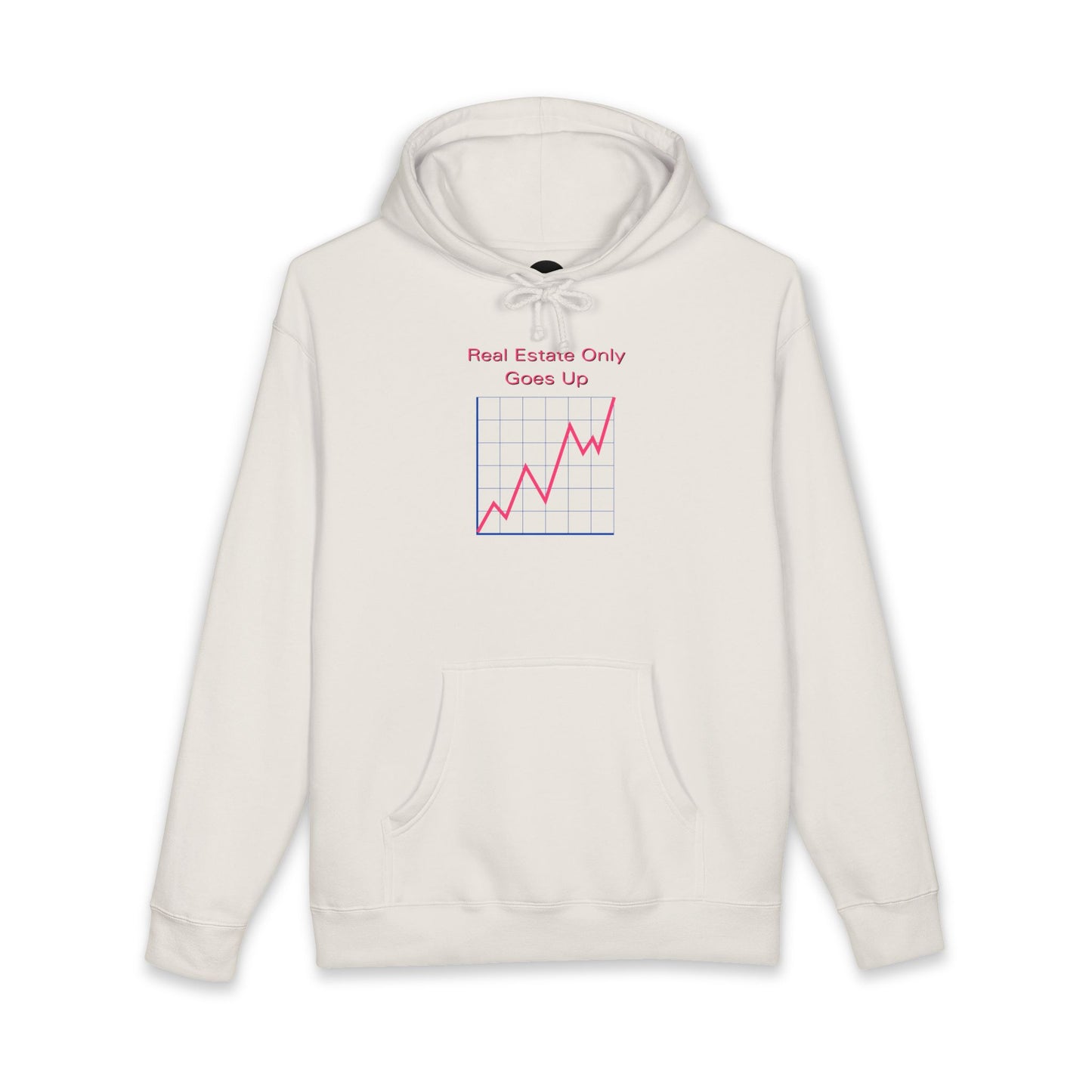 Real Estate Only Goes Up — Hoodie