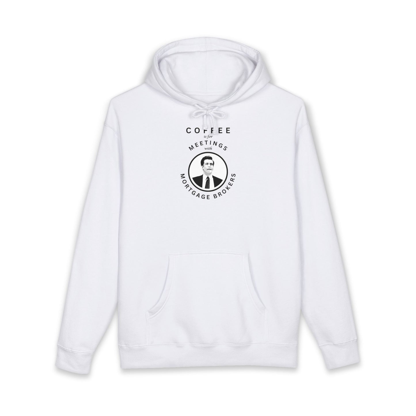 Coffee Is For Meetings — Hoodie