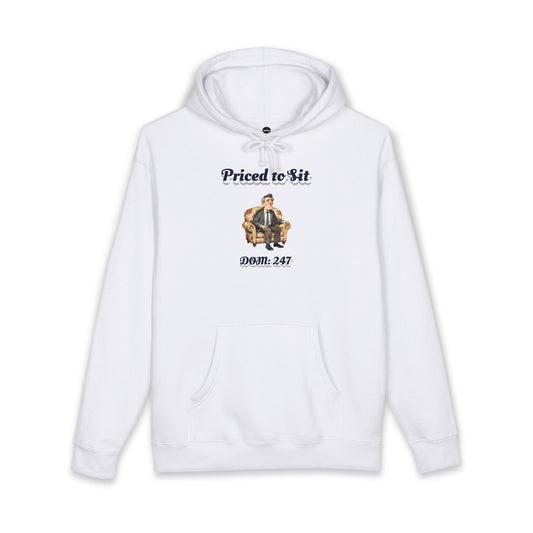 Priced to Sit — Hoodie