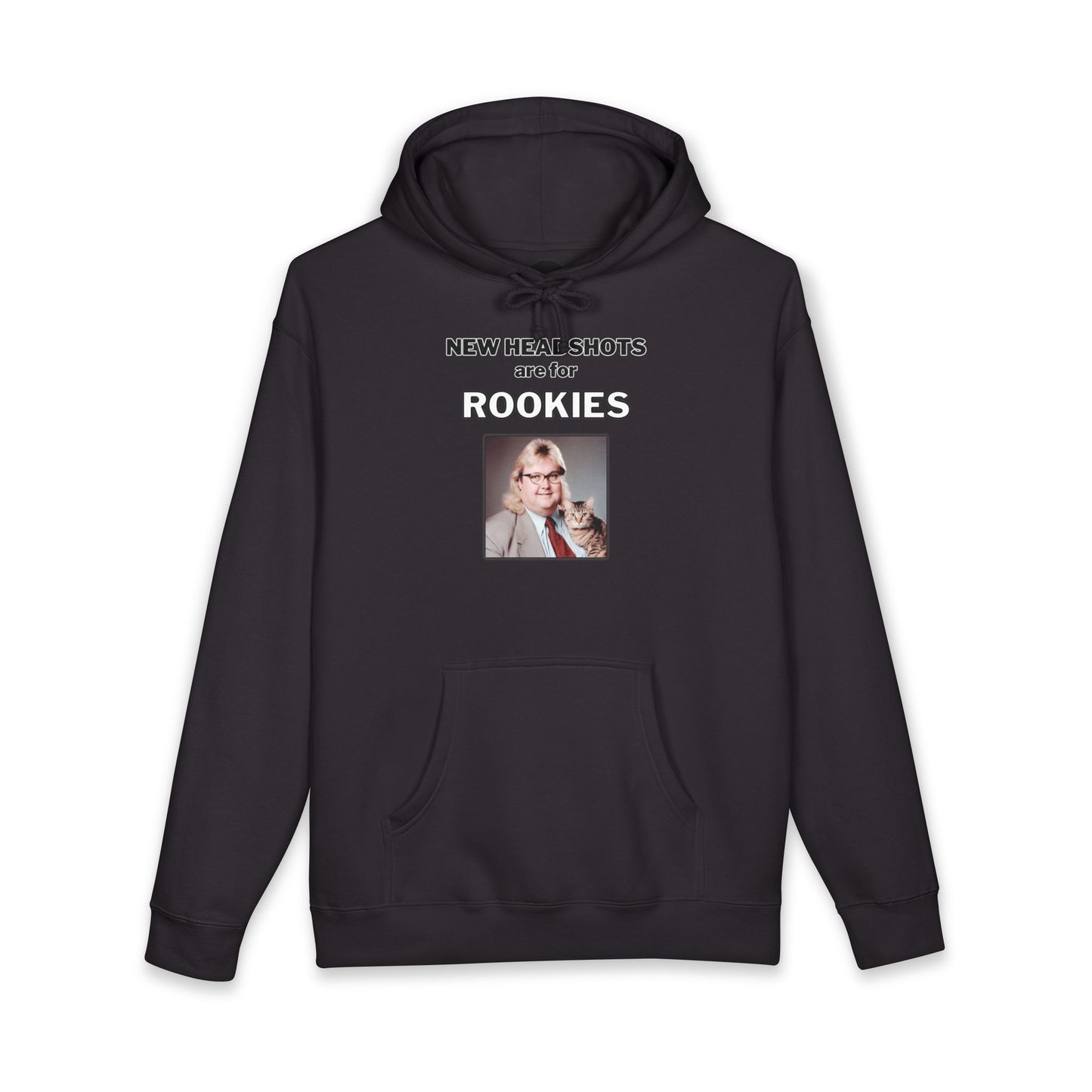 New Headshots Are for Rookies — Hoodie