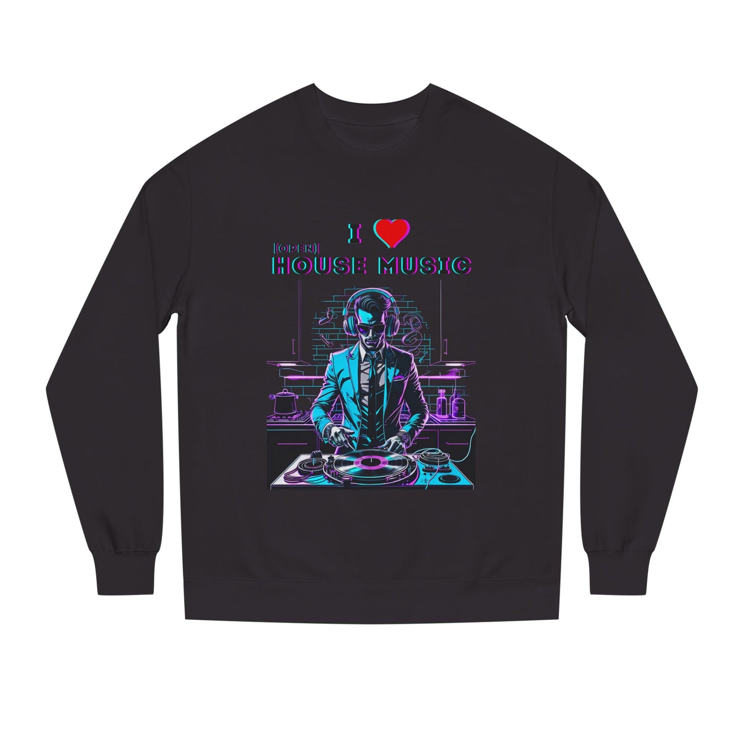I Love Open House Music — Crewneck