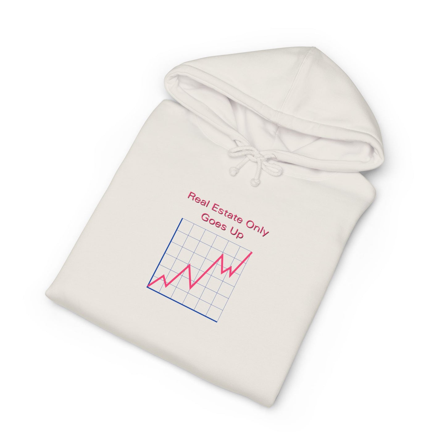 Real Estate Only Goes Up — Hoodie