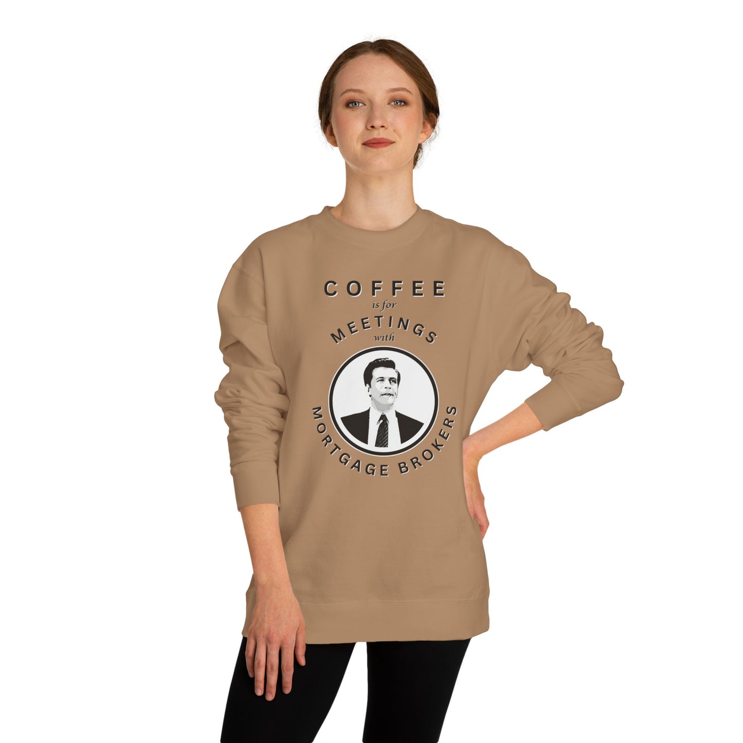 Coffee Is For Meetings — Crewneck