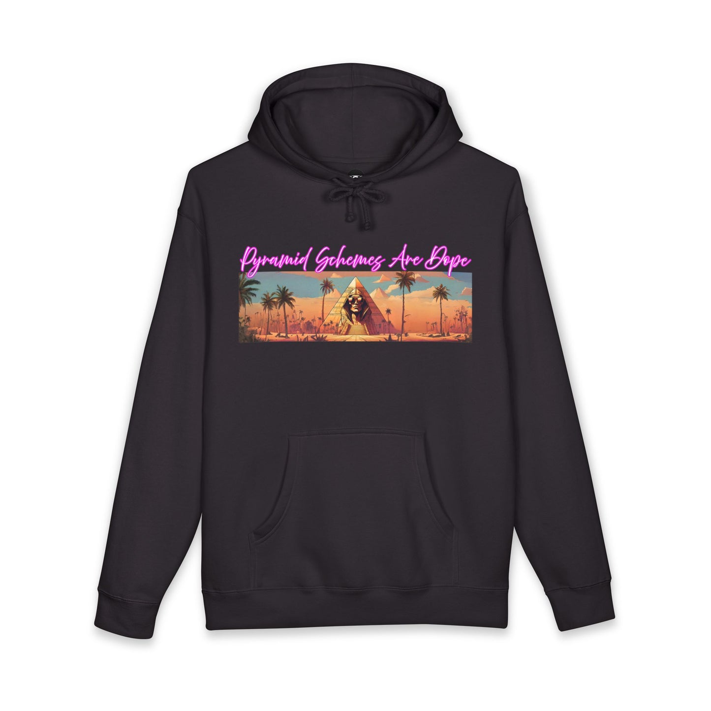 Pyramid Schemes Are Dope — Hoodie