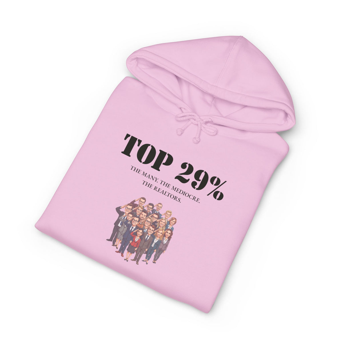 Hoodie printed with the Top 29% design