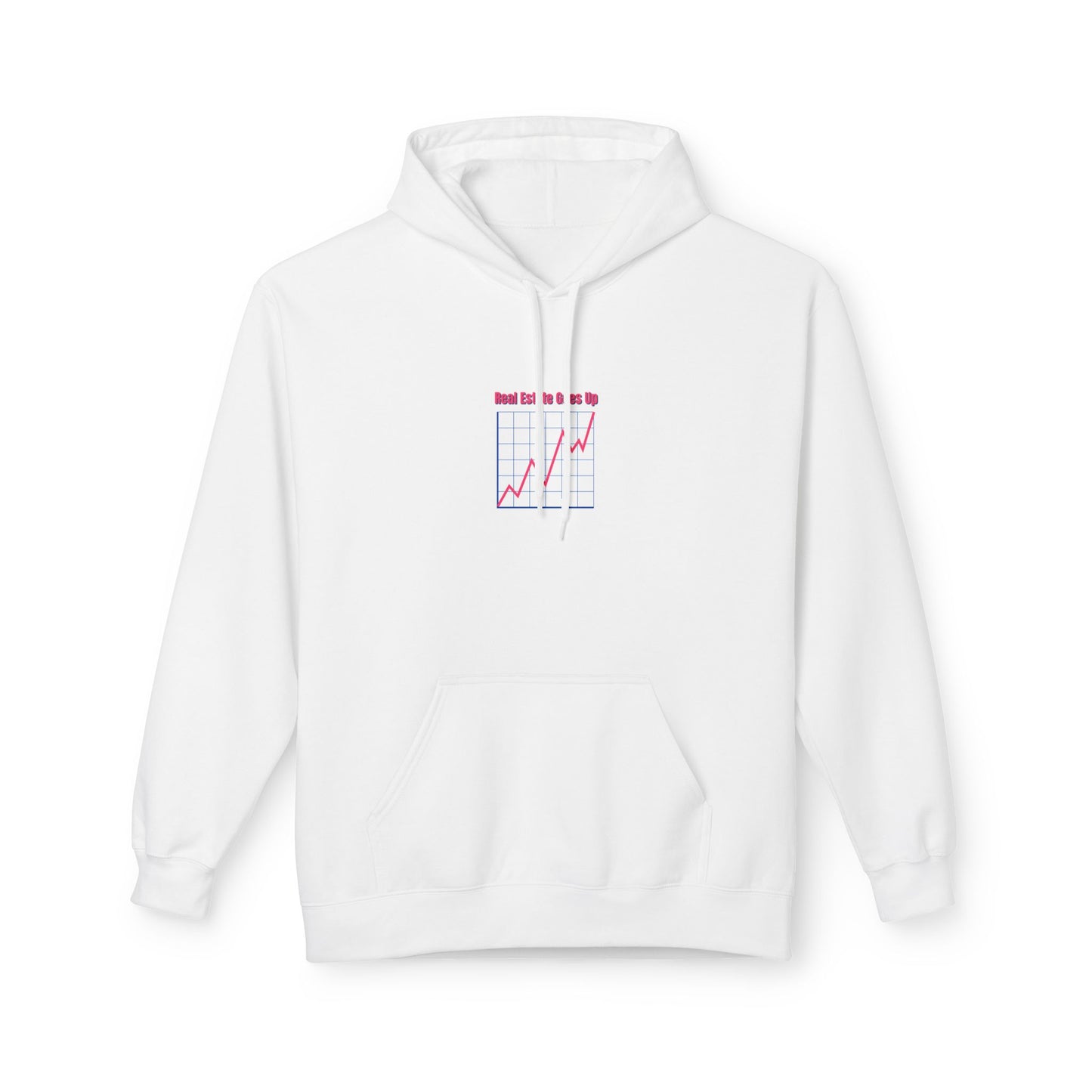 Real Estate Only Goes Up Hoodie