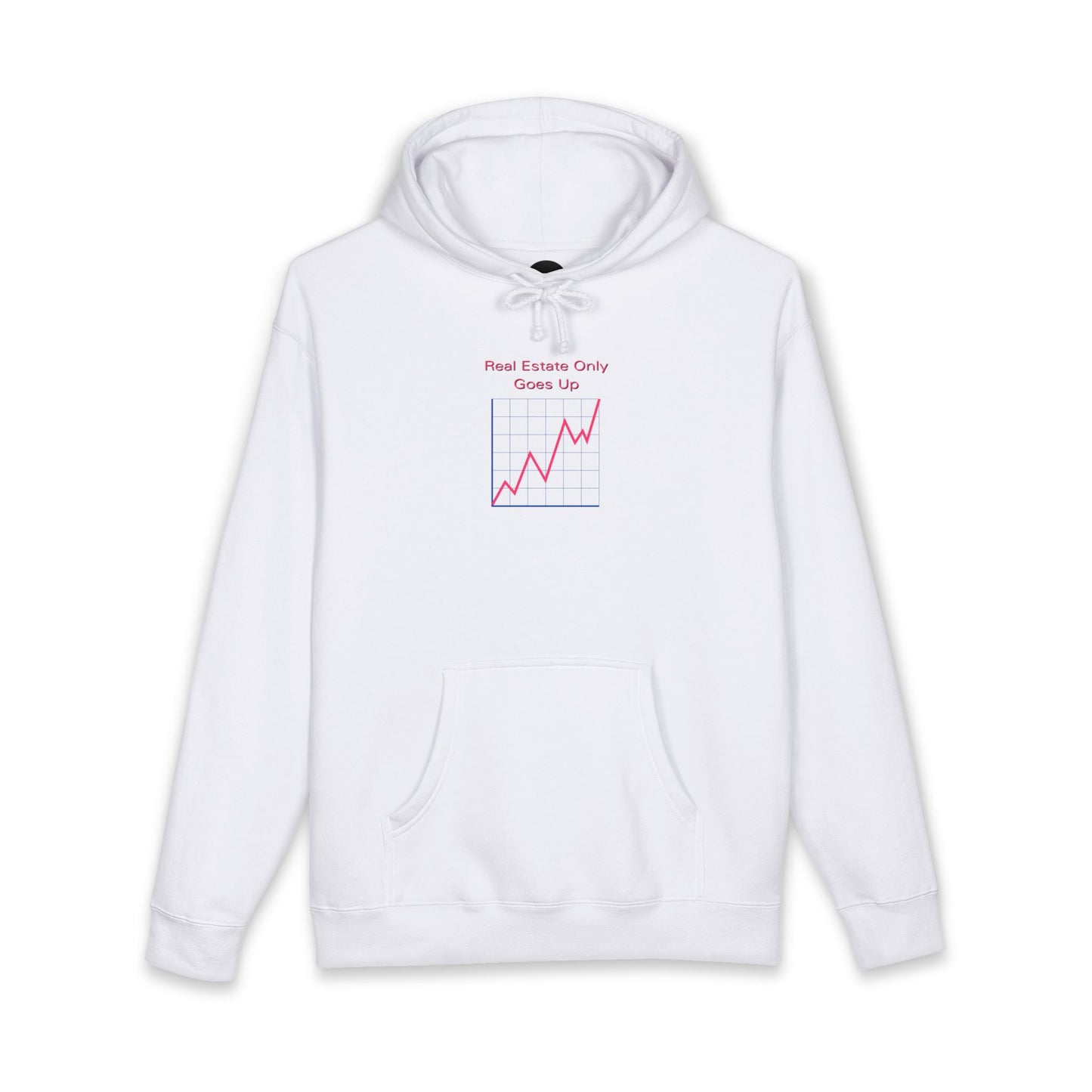 Real Estate Only Goes Up — Hoodie