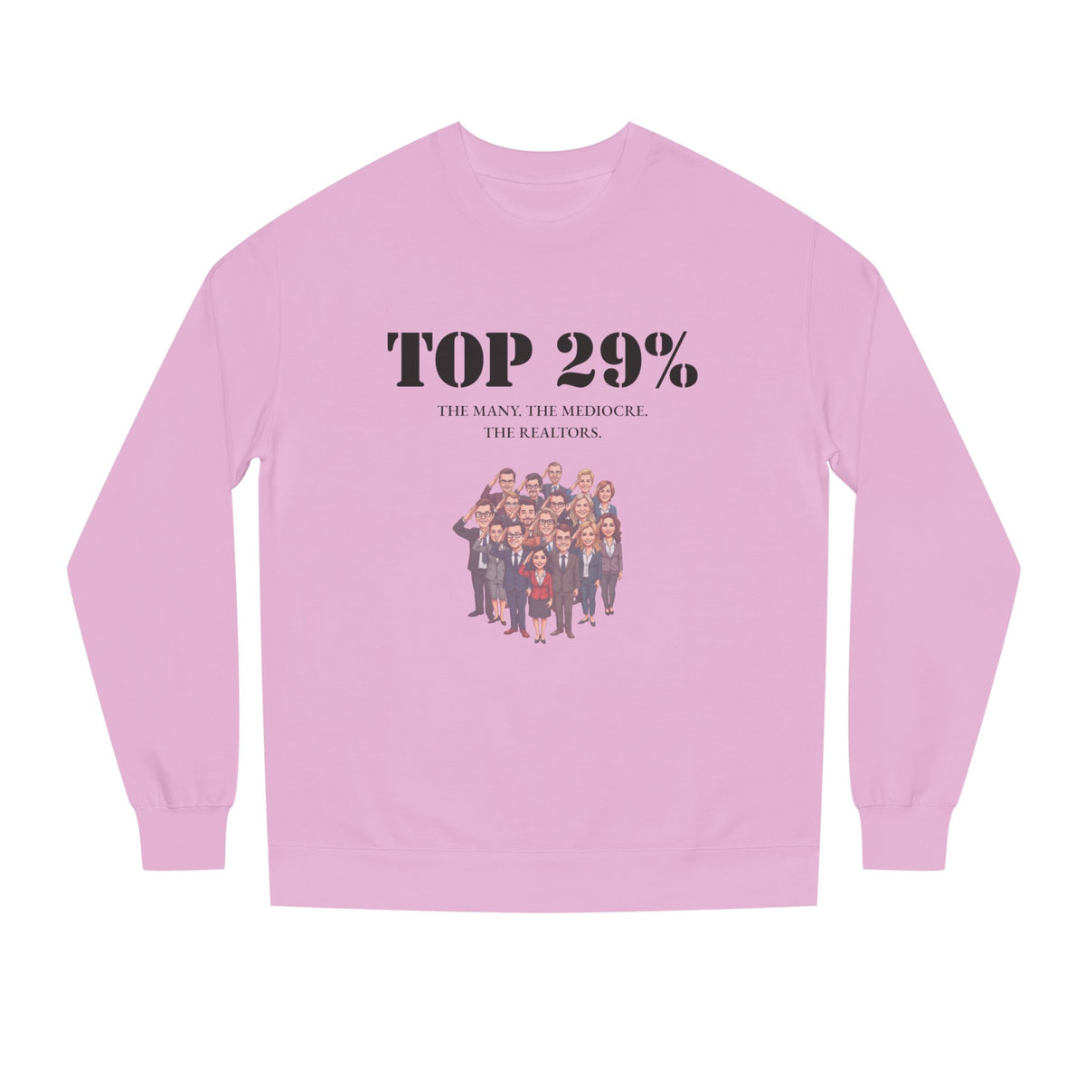 Light Pink crewneck sweatshirt printed with the Top 29% design