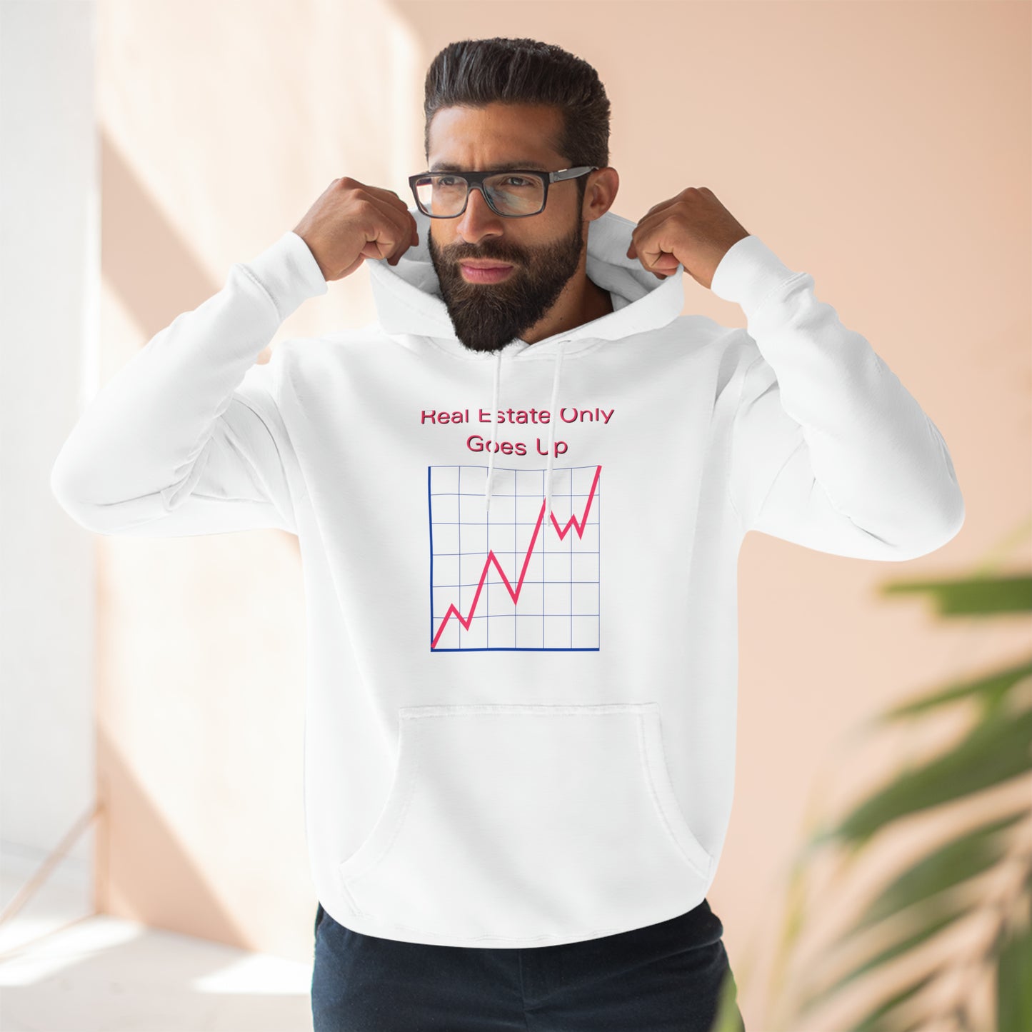 Real Estate Only Goes Up Hoodie