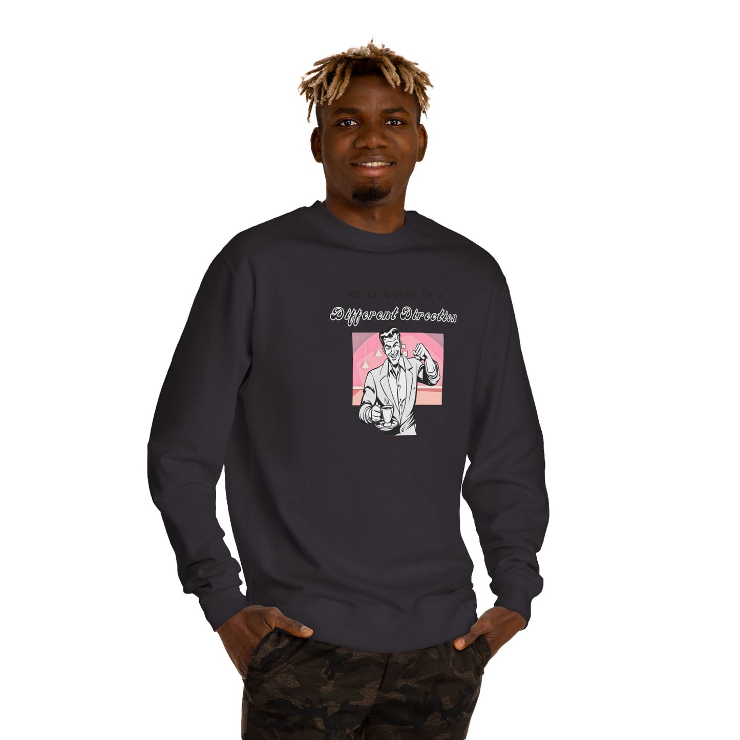 We're Going a Different Direction — Crewneck