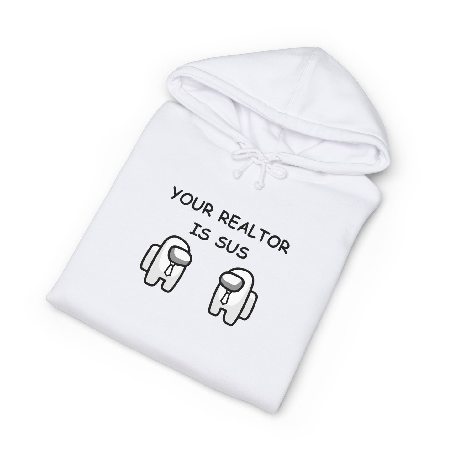 Your Realtor Is Sus — Hoodie