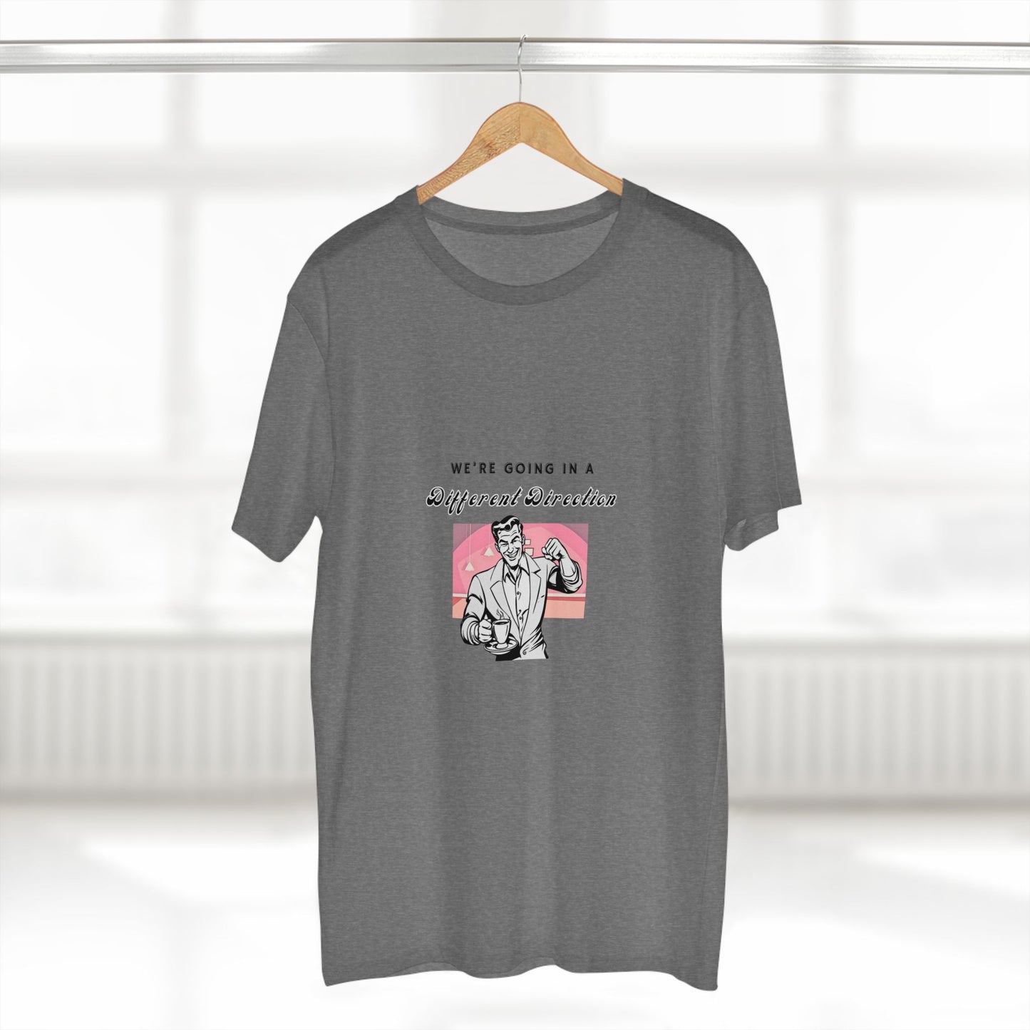 We're Going a Different Direction — Tee