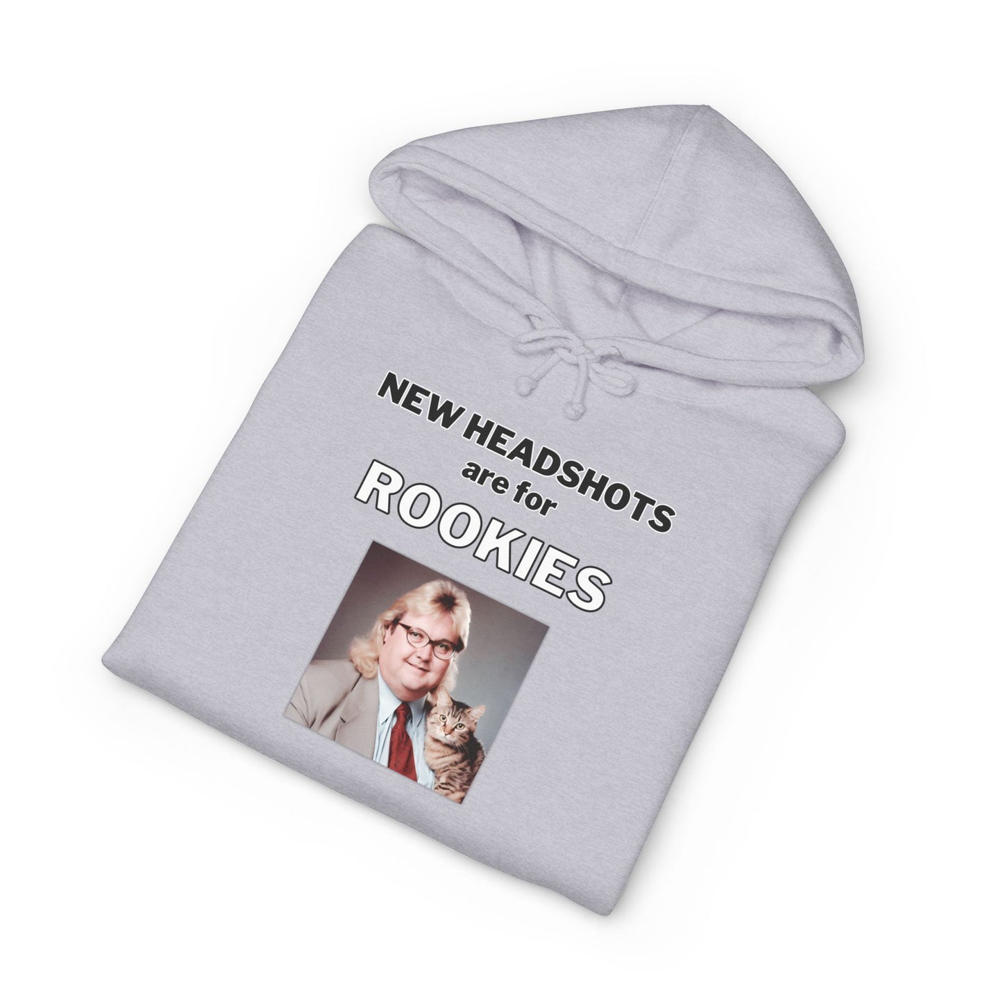 New Headshots Are for Rookies — Hoodie