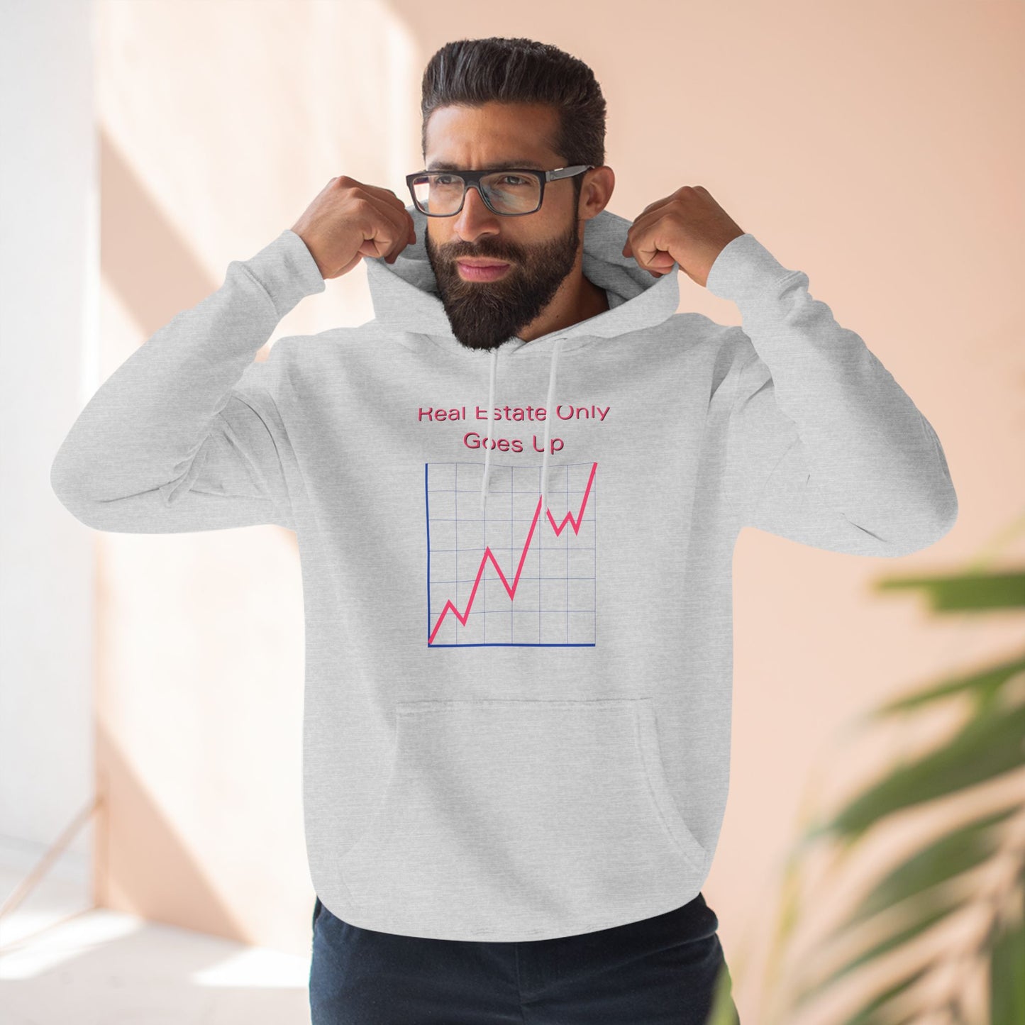 Real Estate Only Goes Up Hoodie