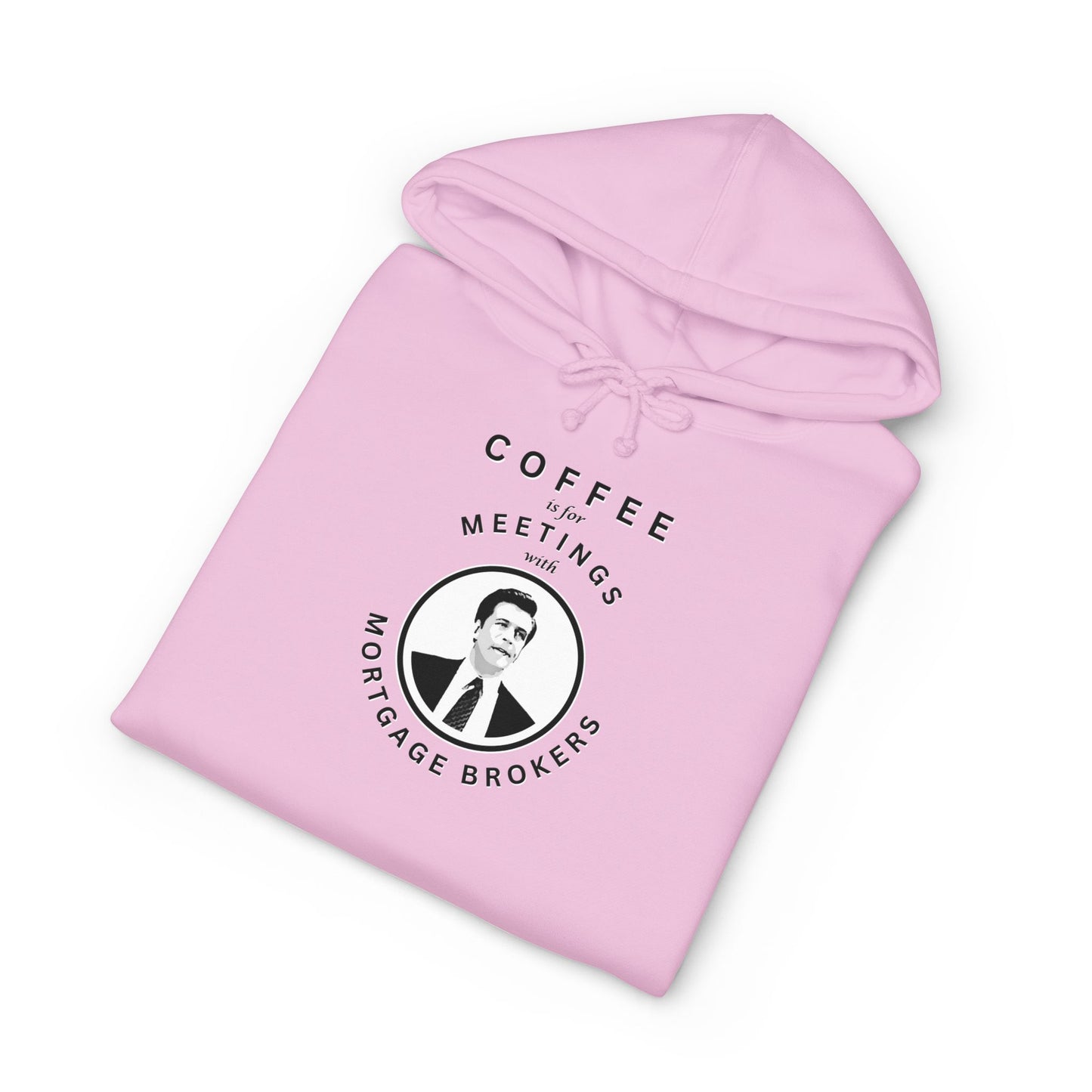 Coffee Is For Meetings — Hoodie