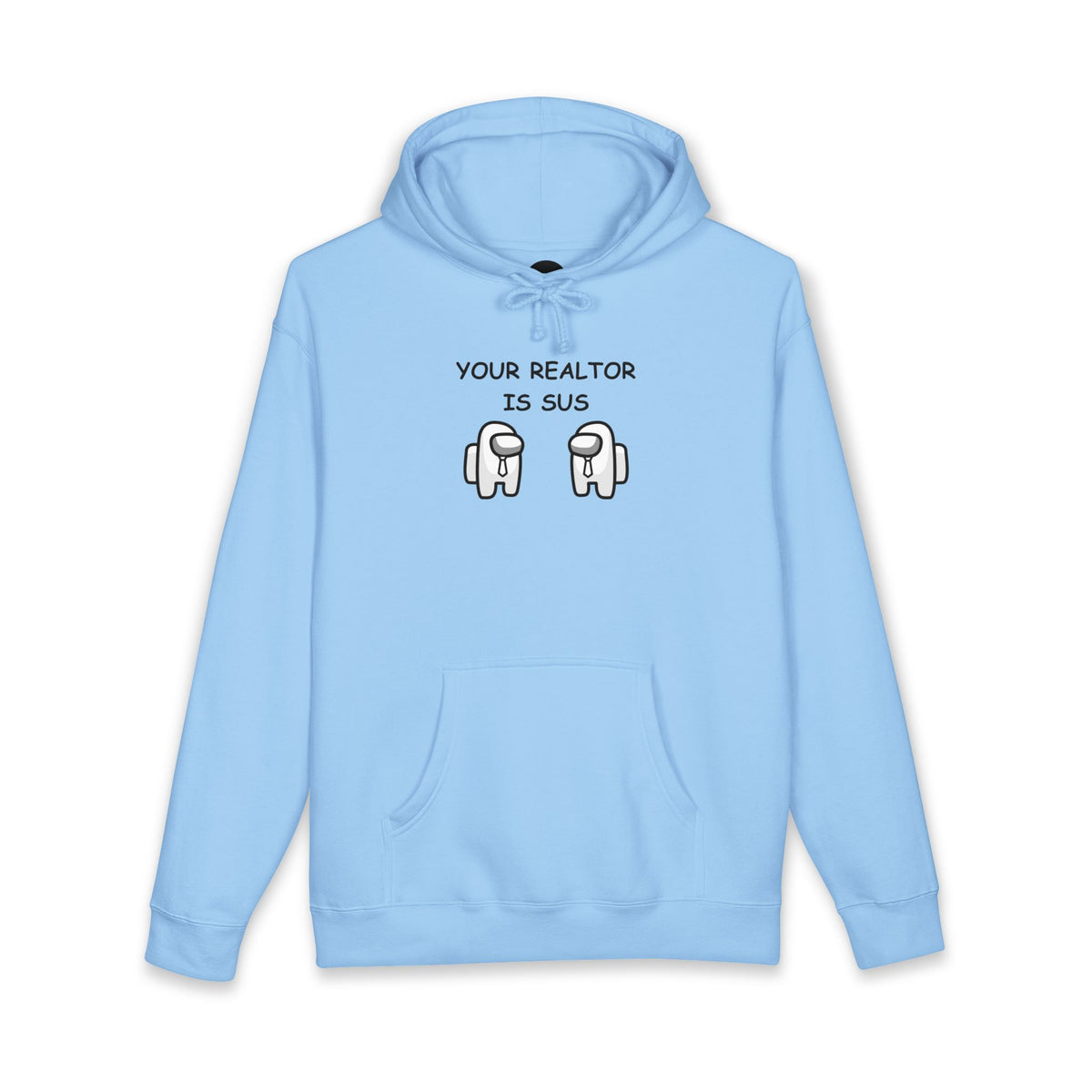 Blue Aqua hoodie printed with the Your Realtor Is Sus design