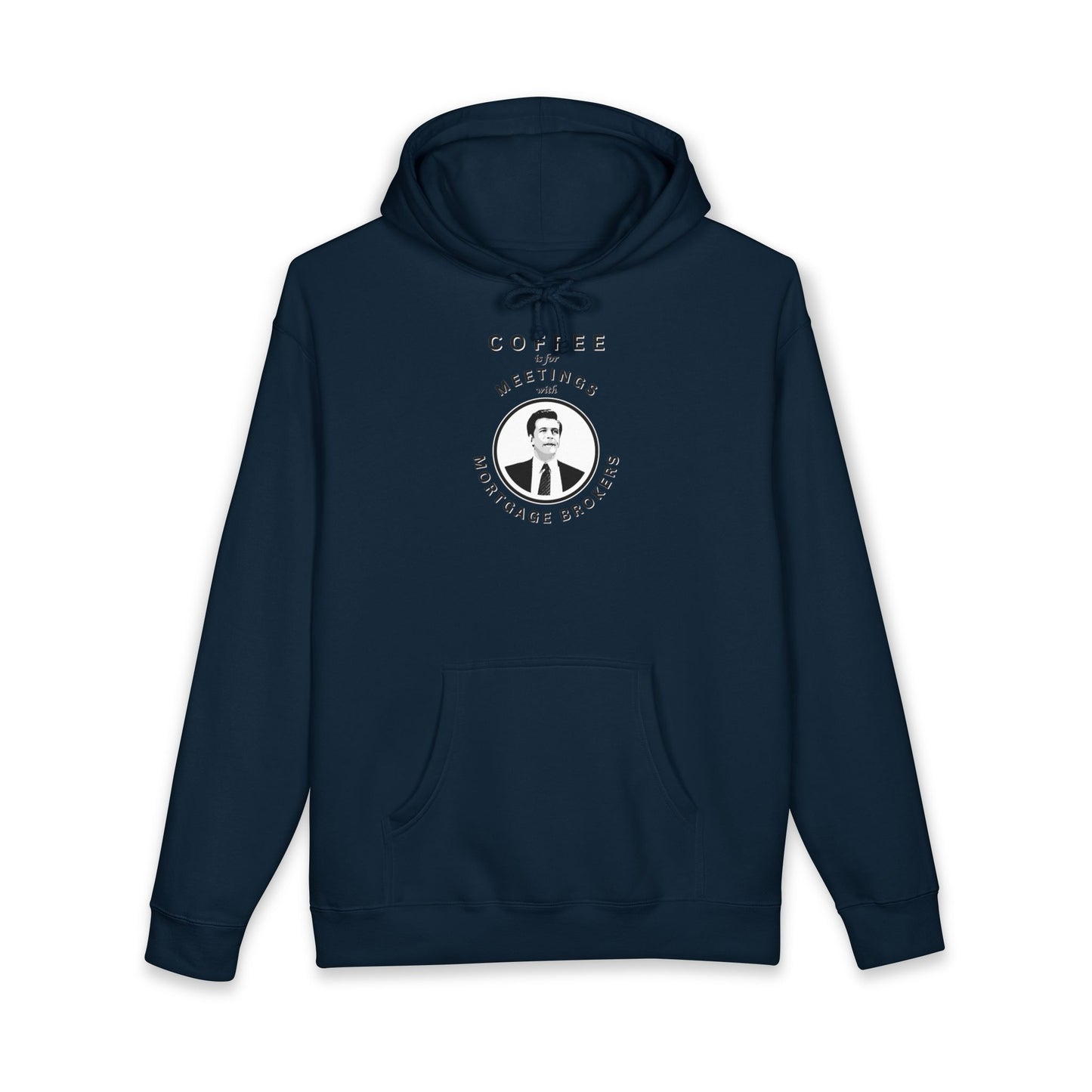 Coffee Is For Meetings — Hoodie