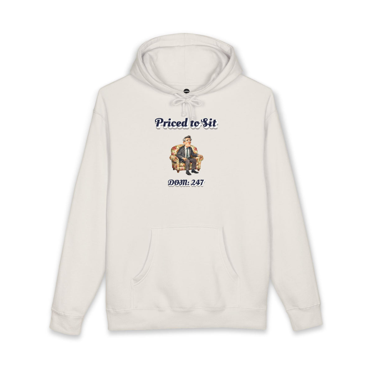 Bone hoodie printed with the Priced to Sit design