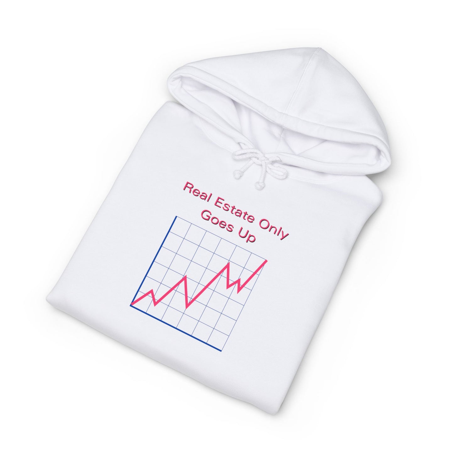 Real Estate Only Goes Up — Hoodie
