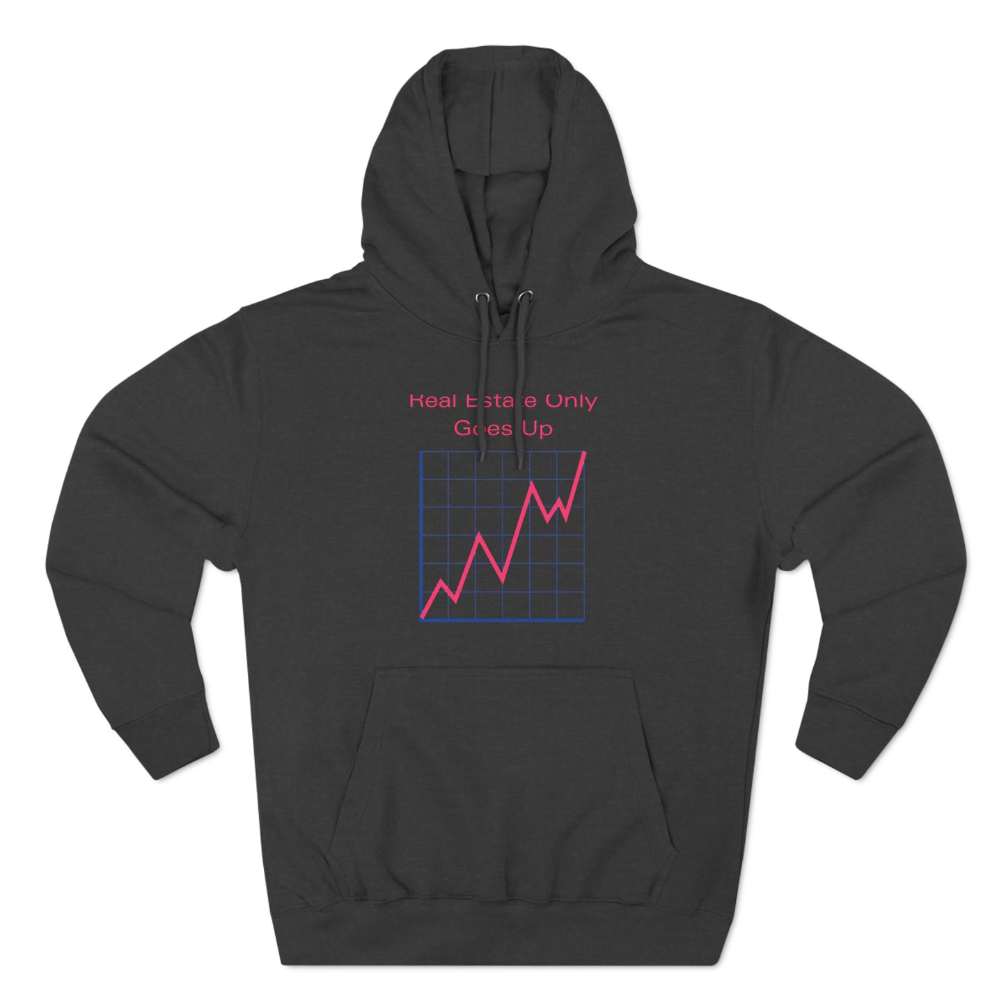 Real Estate Only Goes Up Hoodie