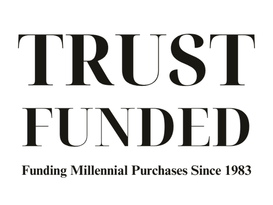 Trust Funded — Cap