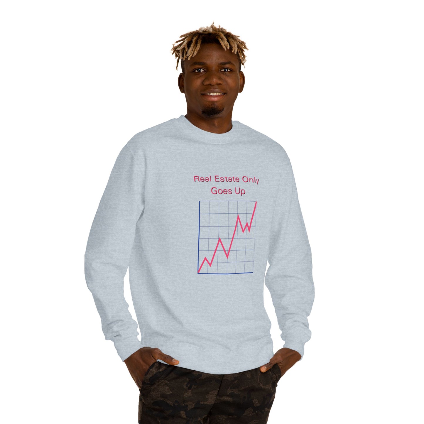 Real Estate Only Goes Up — Crewneck
