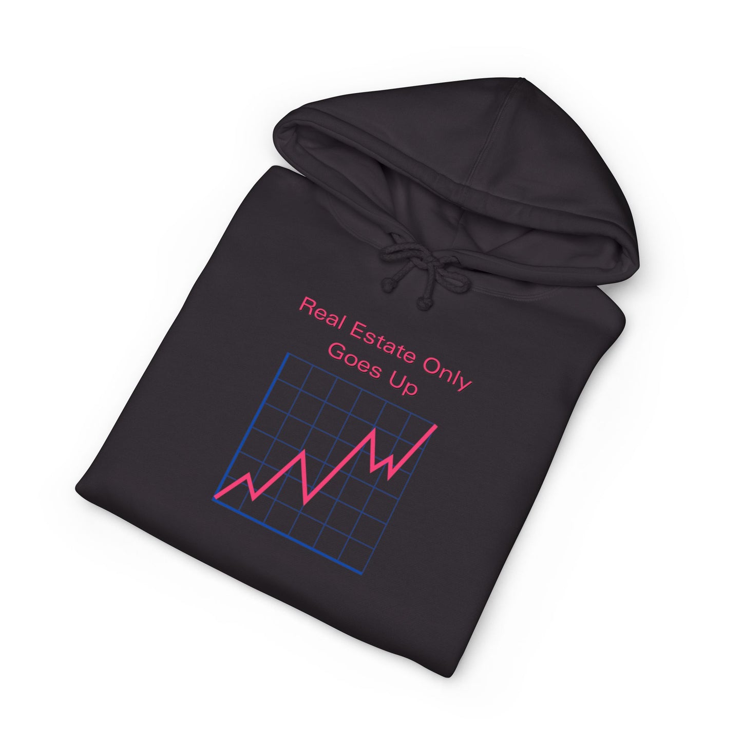 Real Estate Only Goes Up — Hoodie