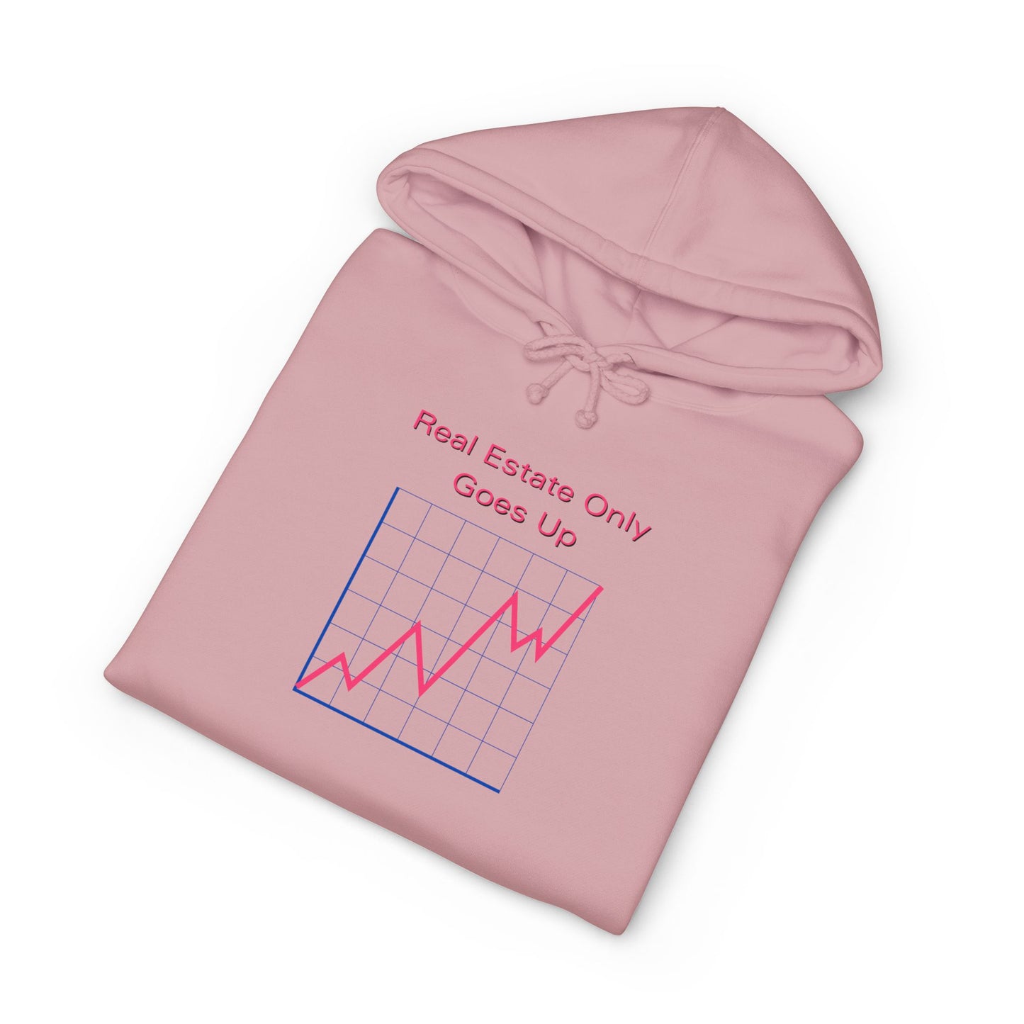 Real Estate Only Goes Up — Hoodie