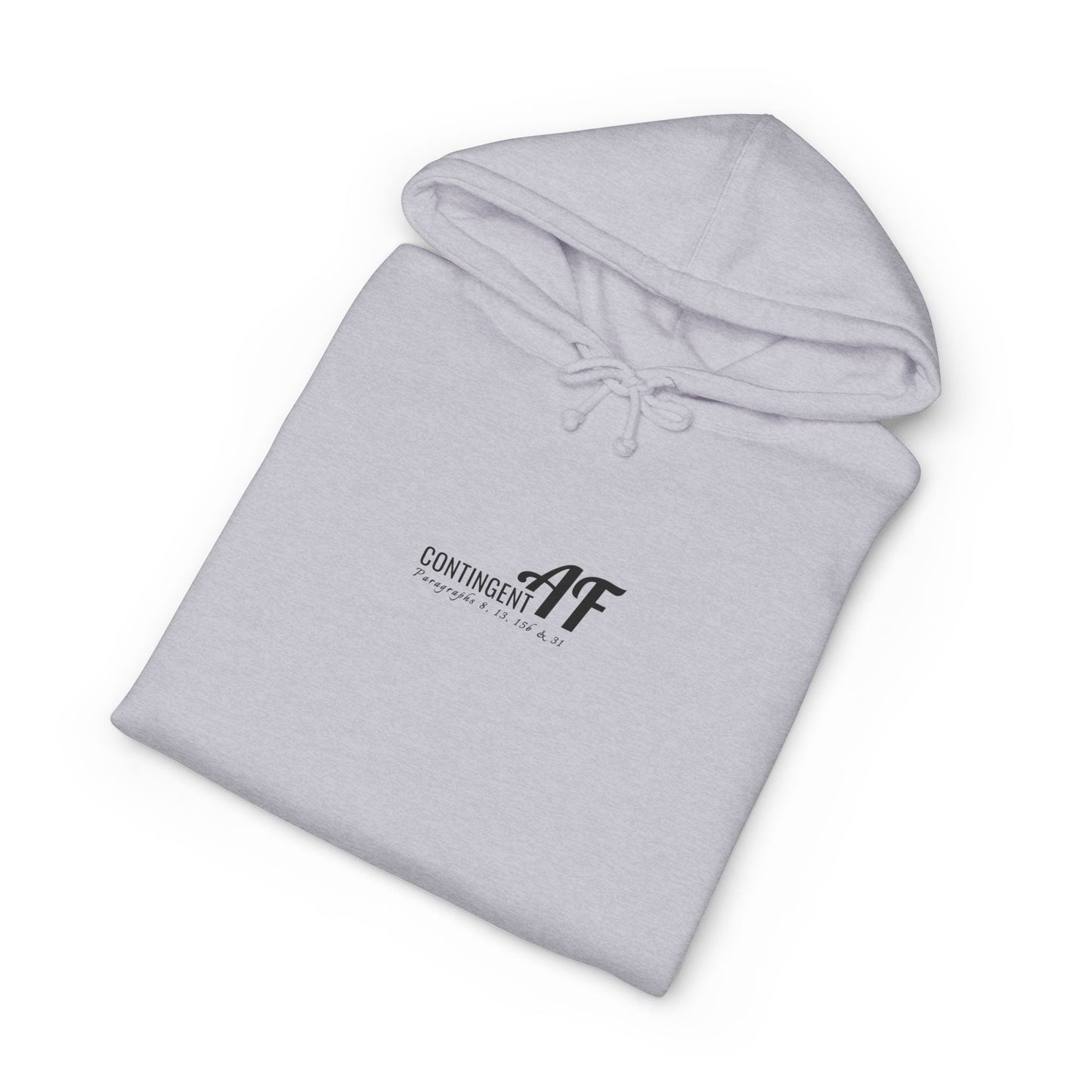 Contingent AF — Hoodie