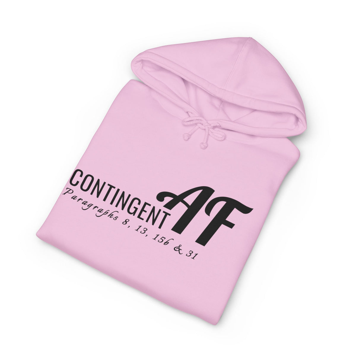 Hoodie printed with the Contingent AF design