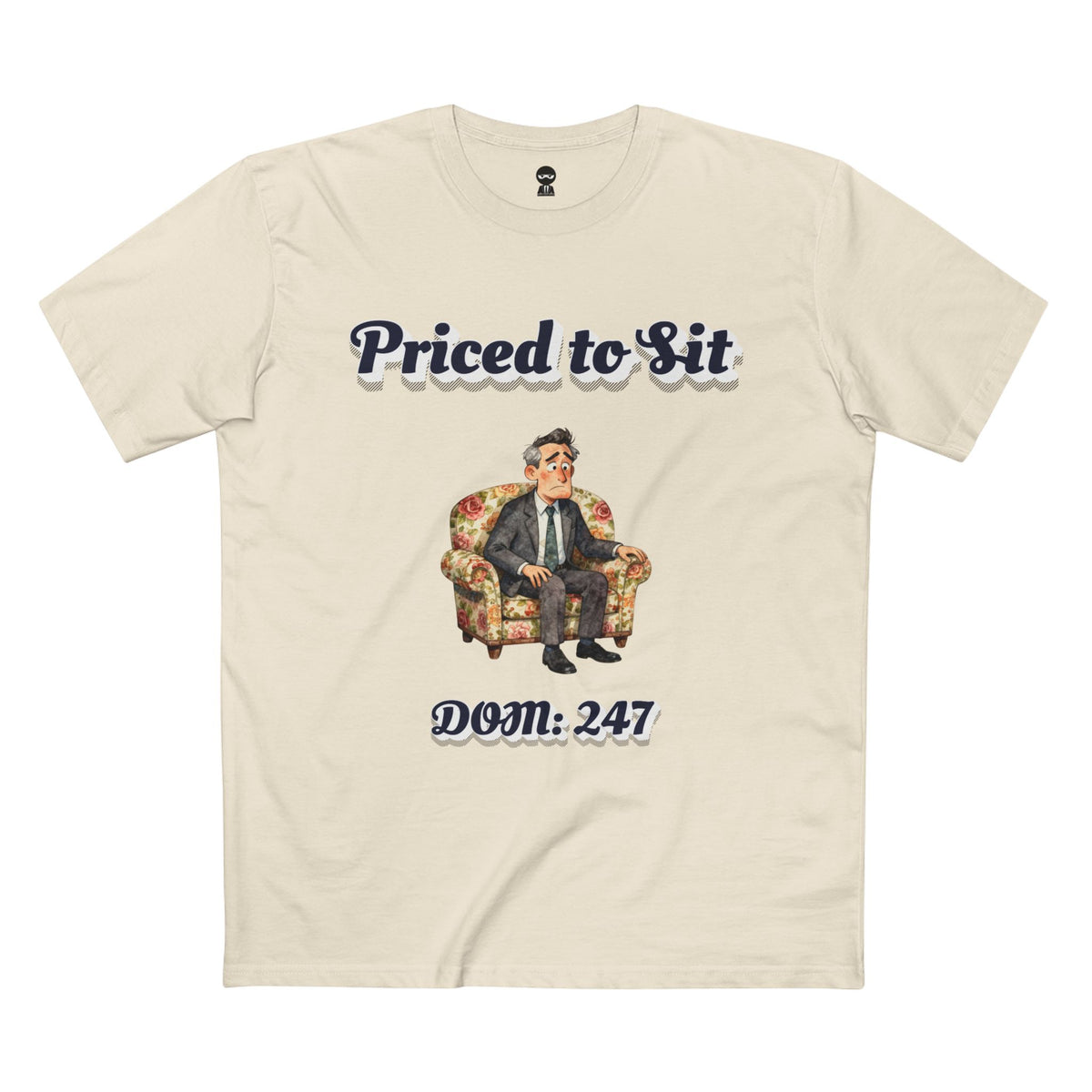 Natural t-shirt printed with the Priced to Sit design