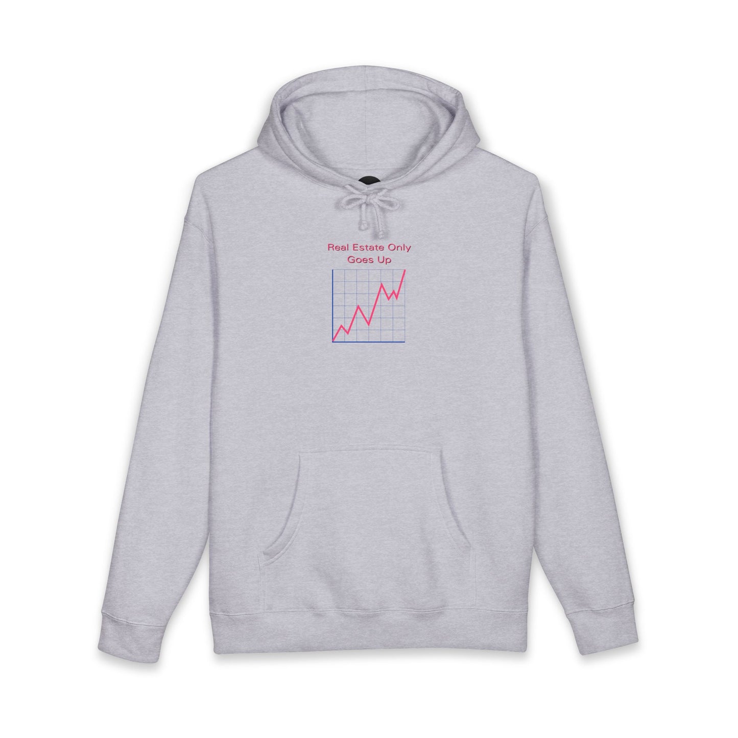 Real Estate Only Goes Up — Hoodie